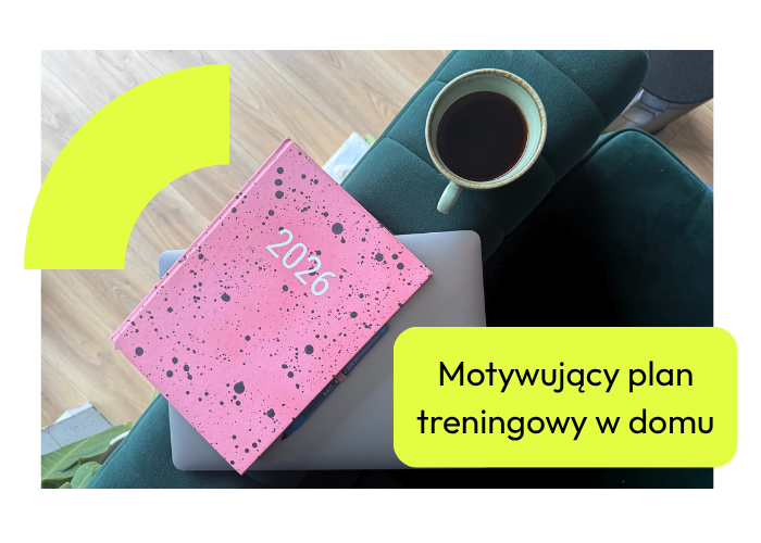 Motywujący plan treningowy w domu